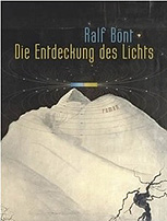 Ralf Bönt_Die Entdeckung des Lichts_Buchcover
