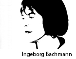 Ingeborg Bachmann (1926 - 1973)